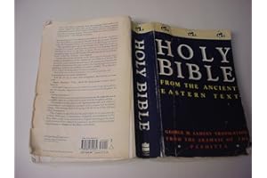 The Holy Bible from the Ancient Eastern Text: George M. Lamsa's Translations from the Aramaic of the Peshitta
