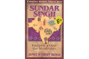 Sundar Singh: Footprints Over the Mountains (Christian Heroes: Then and Now)