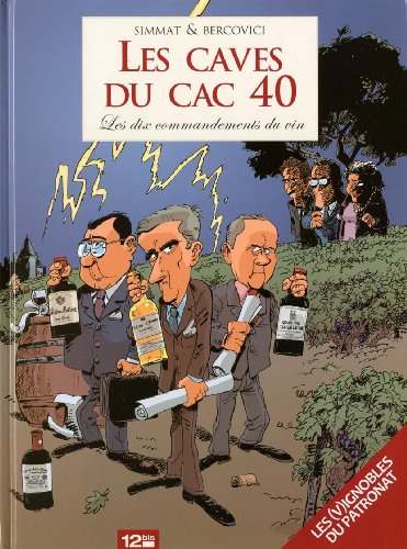 Les Caves du CAC40 - Les dix commandements du vin