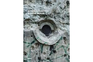 Boros Collection / Bunker Berlin #3: (Deutsch / Englisch)