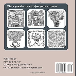 El Libro Para Colorear Adulto Para Los Amantes Del Cafe: Un libro para colorear adulto para anti estres, la relajacion y la meditacion (Arte Terapia .