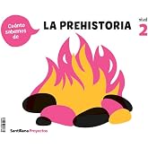 CUANTO SABEMOS NIVEL 2 LA PREHISTORIA