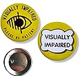 Visually Impaired Badges - Set of 2 badges - Hidden Disability Badge - 58mm Pin Button Badge