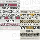 Francis Fukuyama Collection Political Order 2 Books Bundle (The Origins of Political Order,Political Order and Political Deca