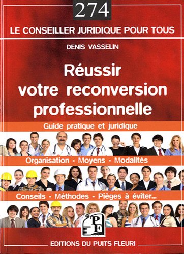 couverture de : R&eacute;ussir votre reconversion professionnelle