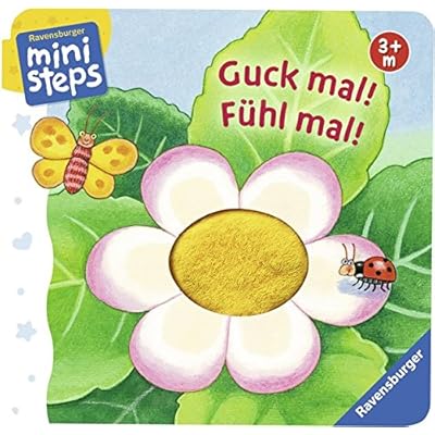 Guck mal! Fühl mal!: Ab 3 Monaten (ministeps Bücher) Guck mal! Fühl mal!: Ab 3 Monaten (ministeps Bücher)