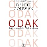Odak: M&uuml;kemmelliğin Gizli Anahtarı