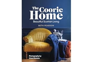 The Coorie Home: Beautiful Scottish Living