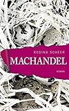 Buchinformationen und Rezensionen zu Machandel: Roman von Regina Scheer