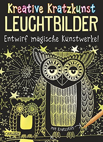 Preisvergleich Produktbild Kreative Kratzkunst: Leuchtbilder: Set mit 10 Kratzbildern, Anleitungsbuch und Holzstift