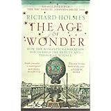 The Age of Wonder: How the Romantic Generation Discovered the Beauty and Terror of Science