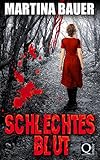 Bücher Neuerscheinungen 2022 - Schlechtes Blut von Martina Bauer