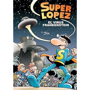 Superlópez. El virus Frankenstein (Magos Del Humor)