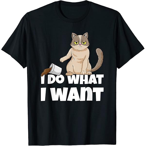 I Do What I Want Cat Shirt: Unleash Your Style