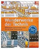 Wunderwerke der Technik: Spektakuläre Querschnitte zeigen, wie die Dinge funktionieren. Der Bestseller von Stephen Biesty by