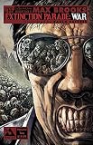  Max Brooks\' The Extinction Parade Volume 2: War