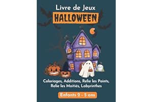 Livre de Jeux Halloween Enfants 2-5 ans: 5 Activités Multi Jeux Spécial Halloween, Cahier Exercices Fille et Garçon thème Halloween, Coloriage, ... Vampire, Citrouille, Fantôme, Monstre