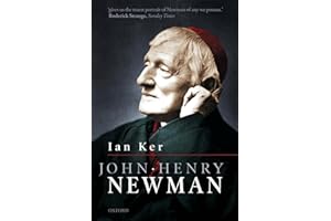 John Henry Newman: A Biography