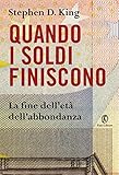 Image de Quando i soldi finiscono. La fine dell’età dell’abbondanza