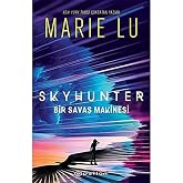 Skyhunter: Bir Savaş Makinesi (Ciltli)