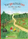 Image de Tiergeschichten mit Mia und Mio - Band 4: Überarbeitete Ausgabe, gestalterisch an die Neuausgabe de