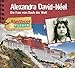Abenteuer & Wissen: Alexandra David-Néel. Die Frau vom Dach der Welt by
