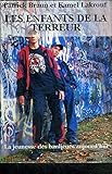 Les enfants de la terreur: La jeunesse des banlieues aujourd'hui