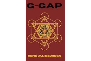 G-GAP: A Metaphysical Thriller. The Da Vinci Code Meets The Celestine Prophecy, with a Touch of The Matrix | 5.5x8.5 inch 467 pages | For fans of: Dan ... Christopher Nolan, The Celestine Prophecy