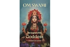 The Legend of the Goddess: Invoking Sri Suktam
