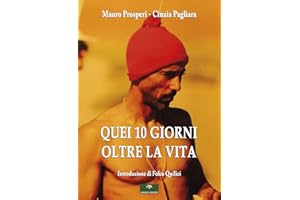 Quei 10 giorni oltre la vita