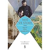 Mai ve Siyah - &Ouml;zg&uuml;n Tam Metin