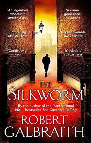 The Silkworm: Cormoran Strike Book 2 livre