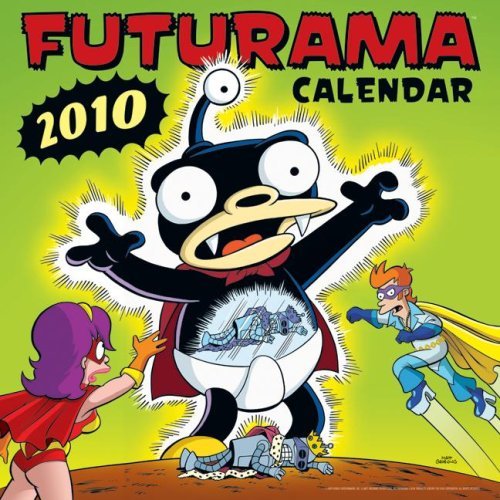 Futurama 2010 Wall Calendar by Matt Groening (2009-08-04)