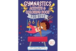 Gymnastics Activity & Coloring Book for Boys: Themed Puzzles, Games, Journal & Coloring Pages for Gymnasts Ages 8+