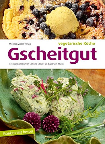 Download Gscheitgut - vegetarische Küche Download Gscheitgut - vegetarische Küche
