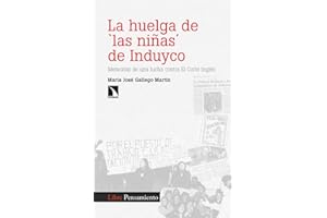 La huelga de 'las niñas' de Induyco: Memorias de una lucha contra El Corte Inglés: 430 (Investigación y Debate)