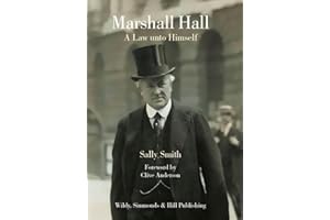Marshall Hall: A Law unto Himself