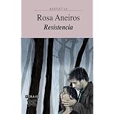 Resistencia (EDICI&Oacute;N LITERARIA - NARRATIVA)