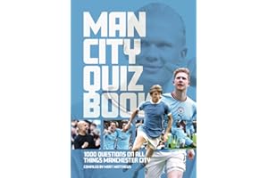 Man City Quiz Book: 1,000 Questions on All Things Manchester City