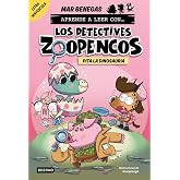 Aprender a leer con... Los Detectives Zoopencos 10. Pita la dinosauria: En letra MAY&Uacute;SCULA para aprender a leer (libros para
