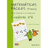 Matem&aacute;ticas f&aacute;ciles 6 / Editorial GEU / 2&ordm; Primaria / Mejora la resoluci&oacute;n de ejercicios matem&aacute;ticos / Recomendado como apoyo
