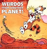 Weirdos from Another Planet!: A Calvin and Hobbes Collection by