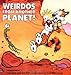 Weirdos from Another Planet!: A Calvin and Hobbes Collection by