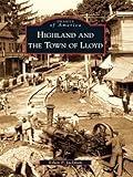 Image de Highland and the Town of Lloyd (Images of America) (English Edition)