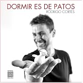 Dormir es de patos: 2 (Colecci&oacute;n Tragos)