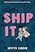 Ship It by Britta Lundin