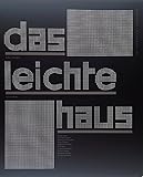 Image de Das leichte Haus: Utopie und Realität der Membranarchitektur (Edition Bauhaus)