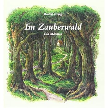 Im Zauberwald: Ein Märchen