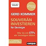Souverän investieren für Einsteiger: Wie Sie mit ETFs ein Vermögen bilden