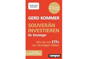 Souverän investieren für Einsteiger: Wie Sie mit ETFs ein Vermögen bilden